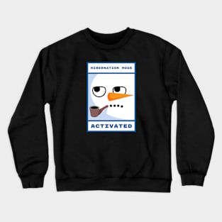 Hibernation Mode Activated Crewneck Sweatshirt